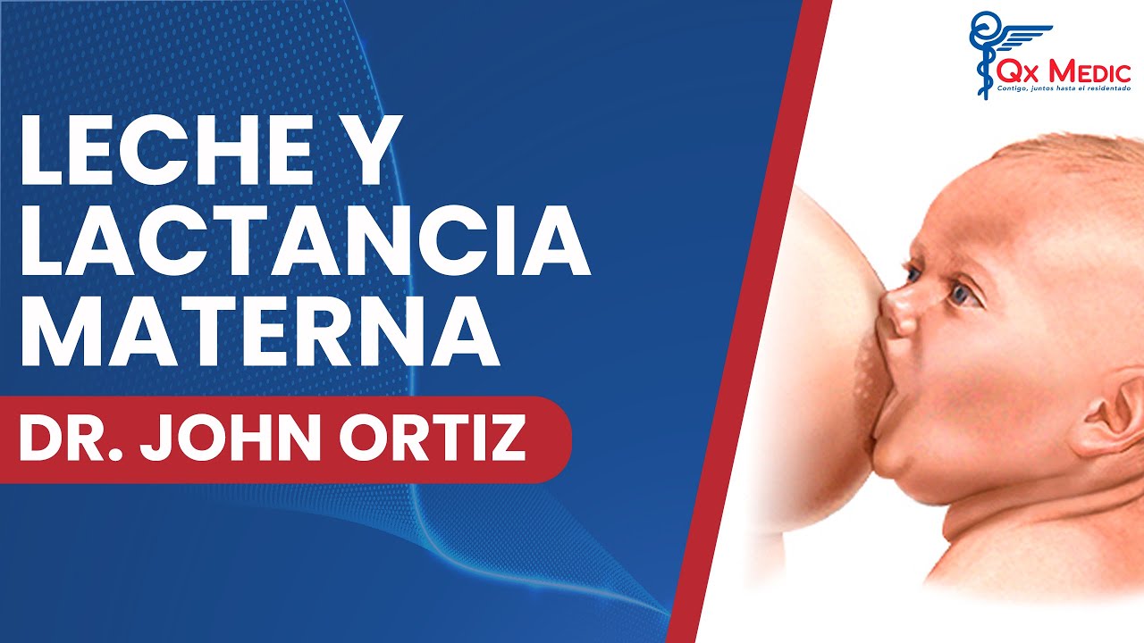 Pediatría - Leche y lactancia materna