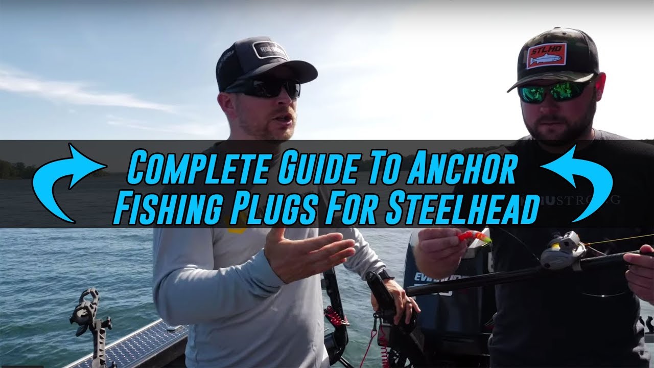 COMPLETE In Depth Guide To Anchor FISHING Plugs For STEELHEAD.