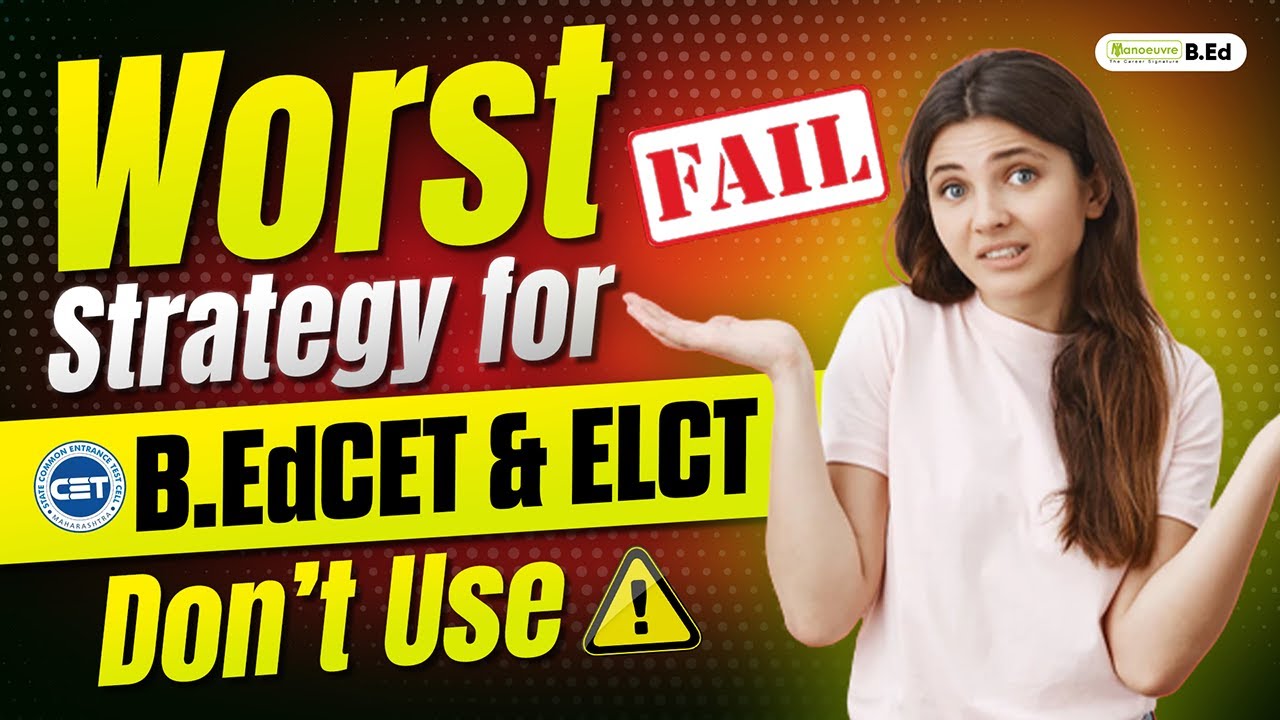 Worst Strategy For MAH B.EDCET Exam Preparation | All CET  Aspirants Must Avoid #bedcetexam