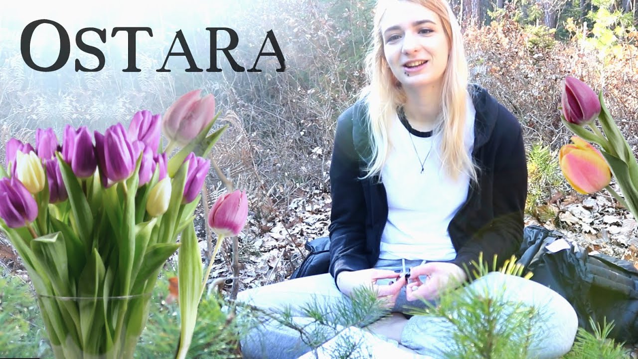 OSTARA - Frühlingsbeginn - Anregungen, Götter, Aktivitäten