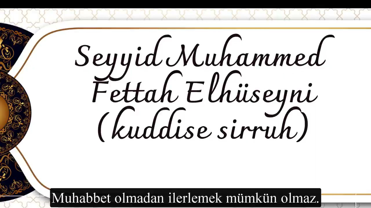 Seyyid Muhammed Fettah Elhüseyni'den Altın Nasihatler
