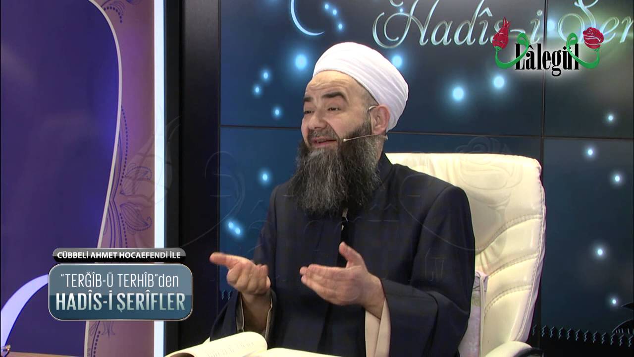 Terğîb-ü Terhîb Hadis-î Şerifler 3.Bölüm  30 Kasım 2015 Lâlegül TV