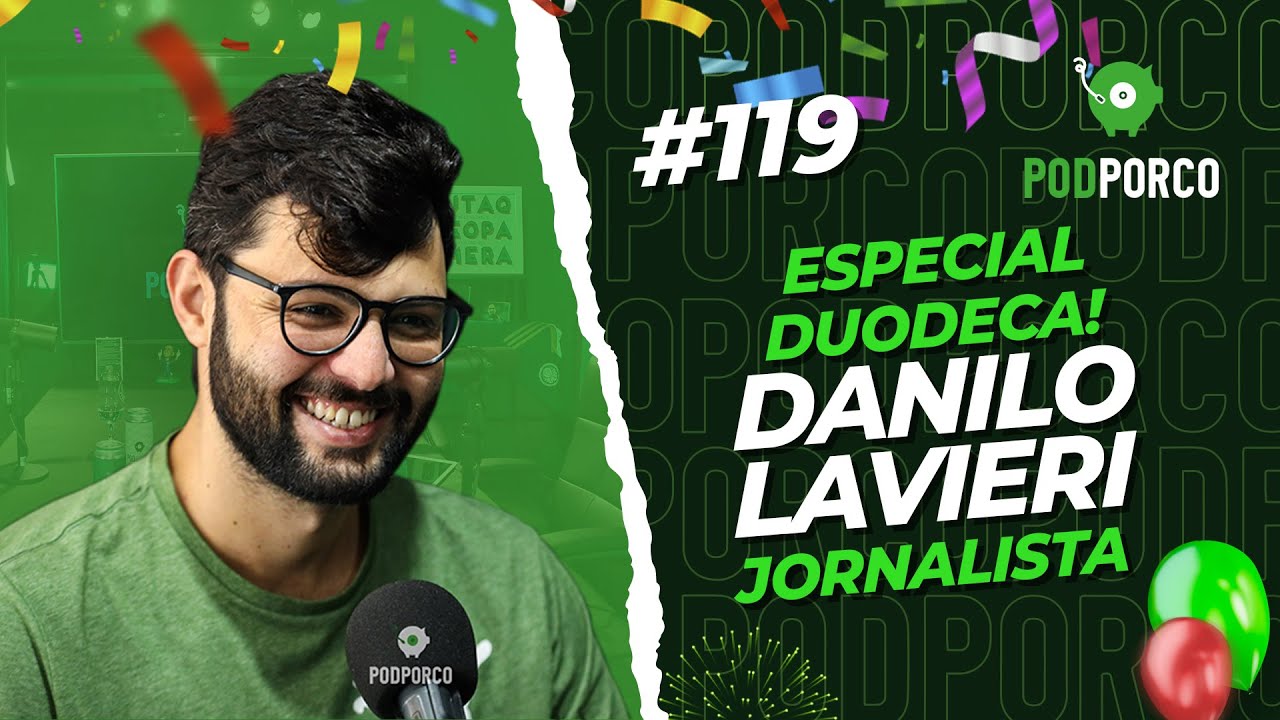 ESPECIAL DO DUODECA COM DANILO LAVIERI - PODPORCO #119