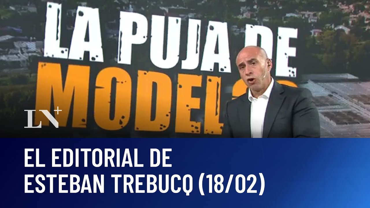 La puja de modelos: el editorial de Esteban Trebucq (18/02)