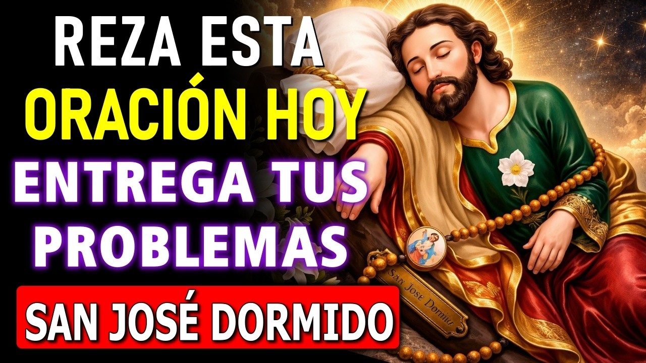 REZA SOLO 5 MINUTOS 😴 antes de dormir y confía a SAN JOSÉ DORMIDO lo que parece imposible 🙏✨