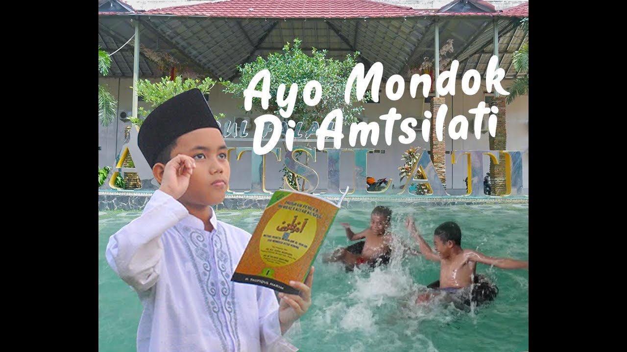 ASIKNYA MONDOK DI AMTSILATI