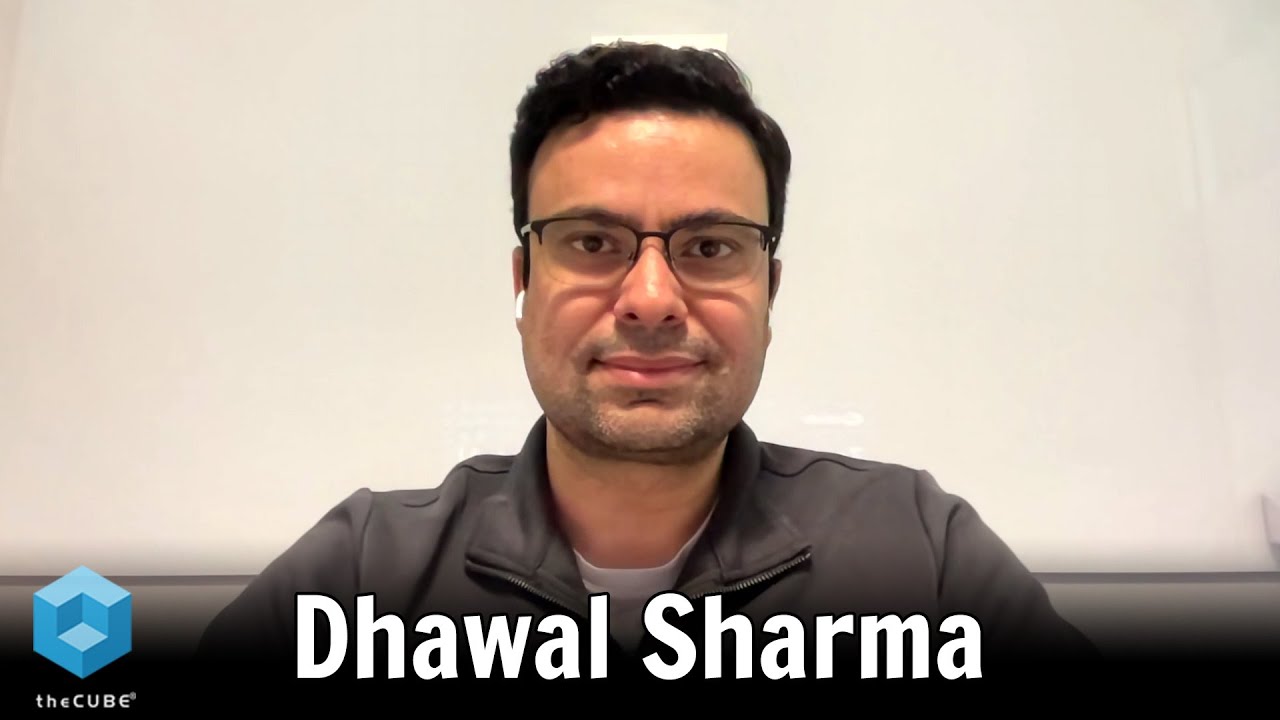 Dhawal Sharma, Zscaler |  CUBE Conversation