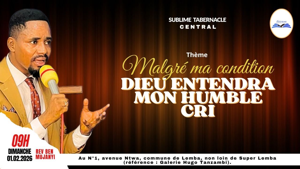 MALGRE MA CONDITION DIEU ENTENDRA MON HUMBLE CRI IREV.BEN MUJANYI  I SUBTAB CENTRAL I DIM 01.02.2026