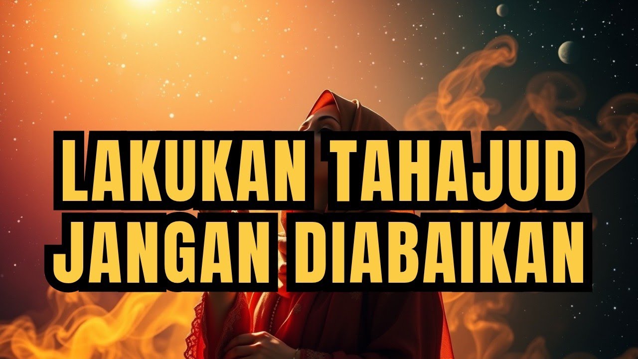 Kalau Kamu Bisa Tahajud, Jangan Pernah Abaikan! Ini Penjelasan yang Jarang Diketahui