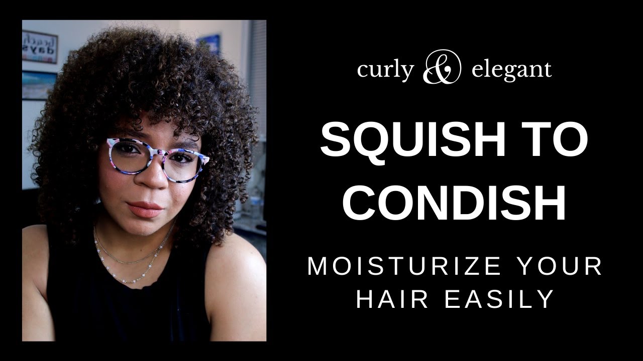 Squish To Condish - DEMO - Hydration & Product Penetration