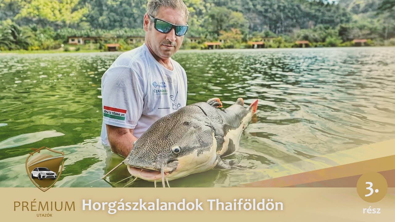 Prémium Utazók - Horgászkalandok Thaiföldön 3. 