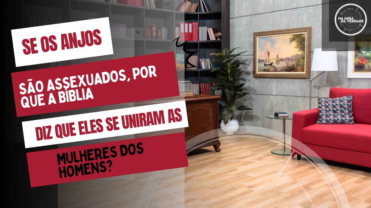Se os anjos são assexuados, por que a Bíblia diz que eles se uniram as mulheres dos homens?