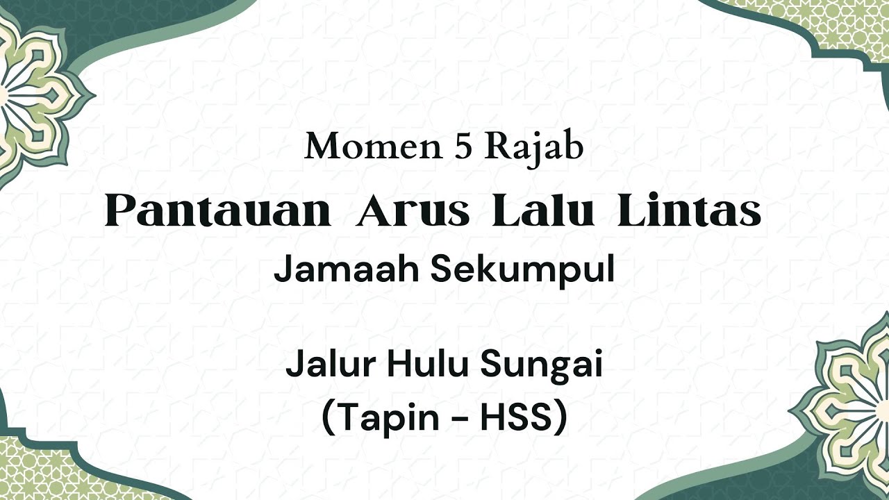 🔴Pantauan CCTV Arus Balik Jamaah Momen 5 Rajab Sekumpul Dari Arah Hulu Sungai