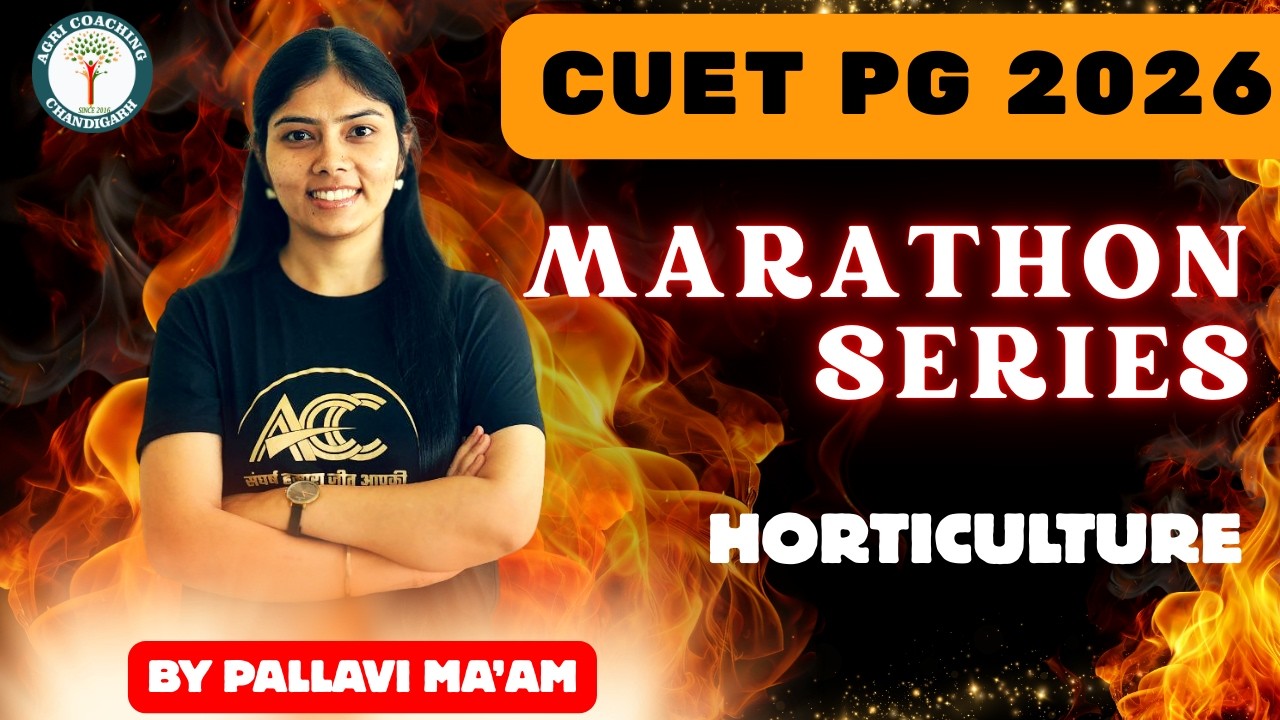 CUET PG 2026 - Marathon Series | Horticulture | Complete Preparation