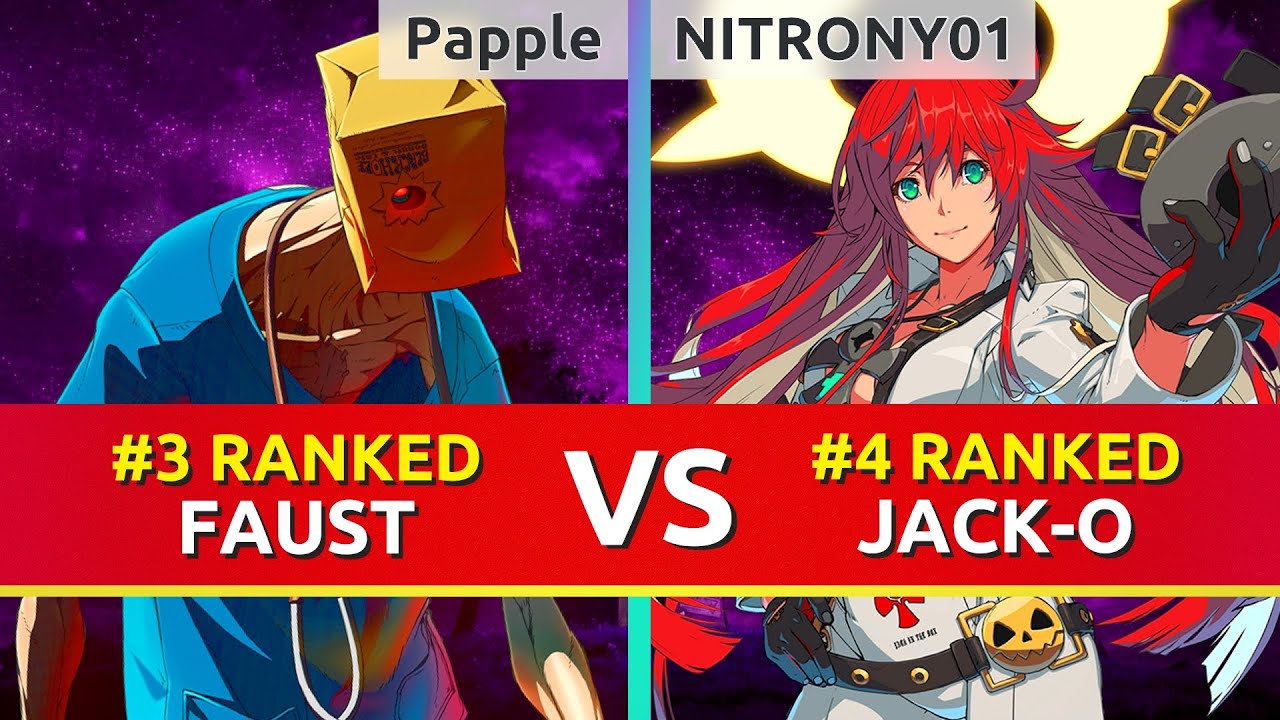 GGST ▰ Papple (#3 Ranked Faust) vs NITRONY01 (#4 Ranked Jack-O). Guilty Gear Strive