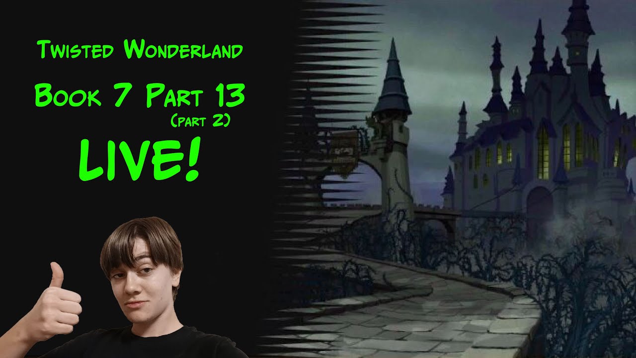THE FINAL 13ATTLE!!!!!!!!!!!!! (pt 2) | Twisted Wonderland - Book 7 Part 13 (pt 2) LIVE REACTION!