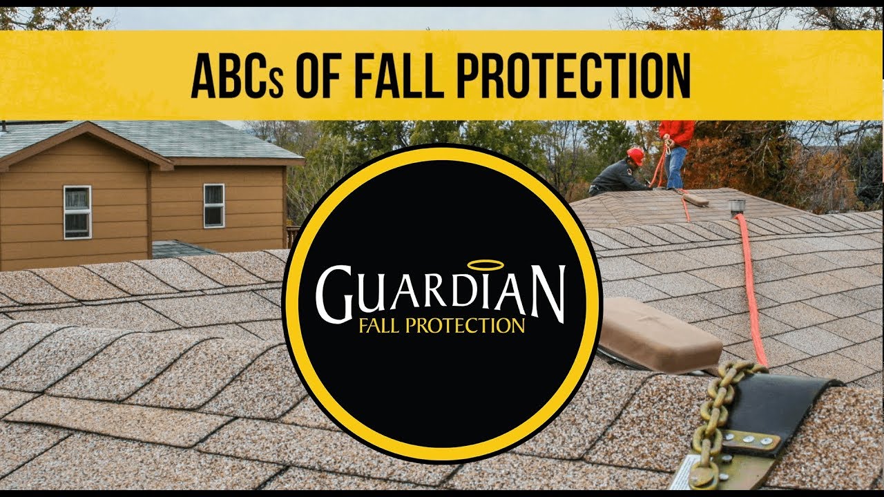 ABCs of Fall Protection