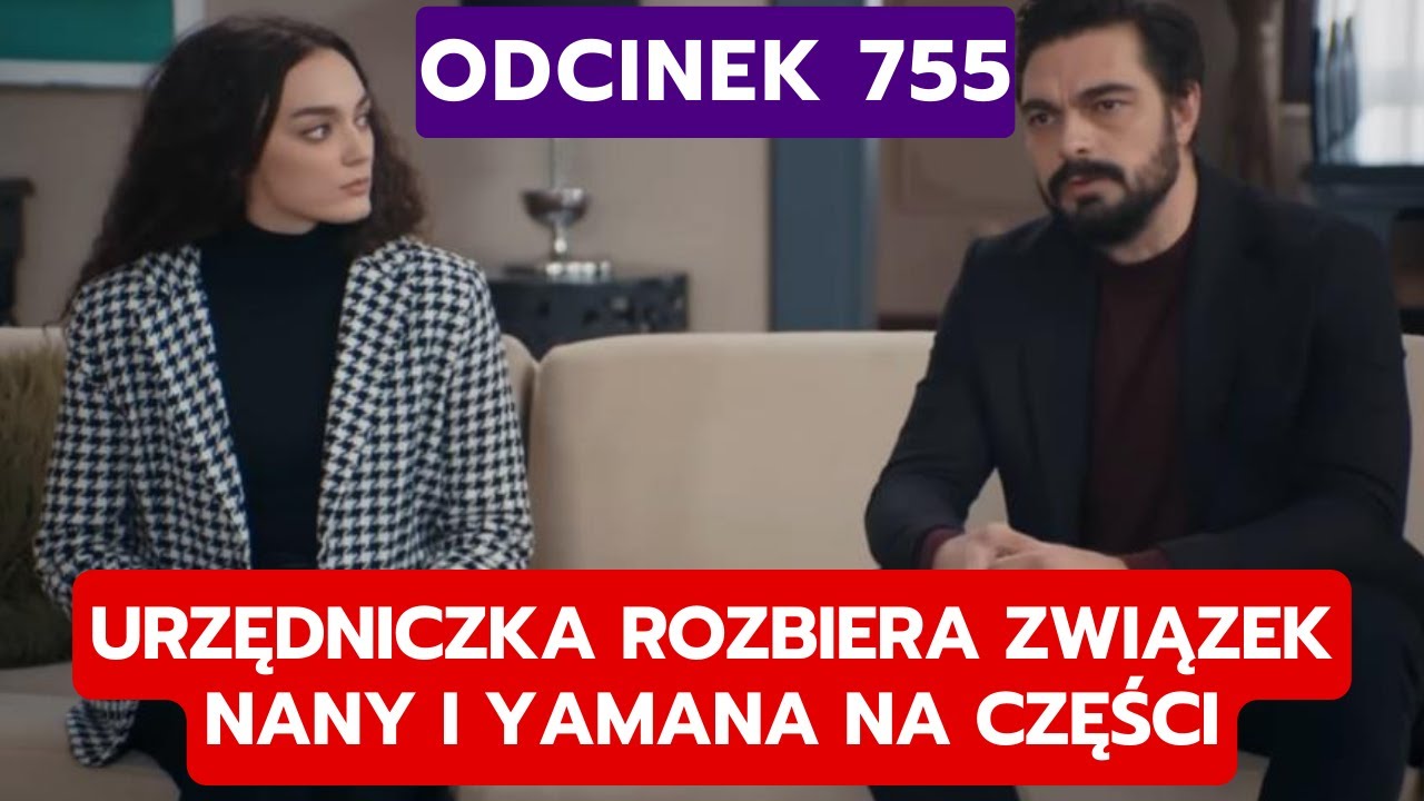 DZIEDZICTWO, ODCINEK 755: URZĘDNICZKA ROZBIERA ZWIĄZEK NANY I YAMANA NA CZĘŚCI