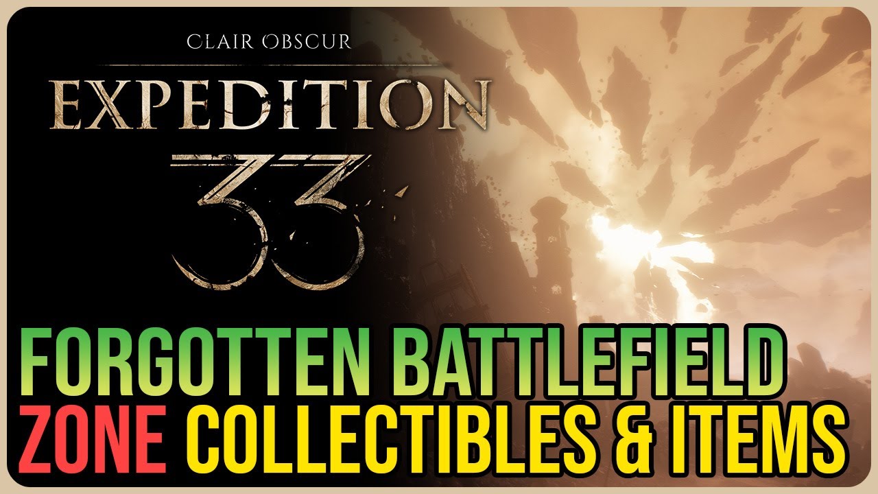 Expedition 33 – All Forgotten Battlefield Collectibles