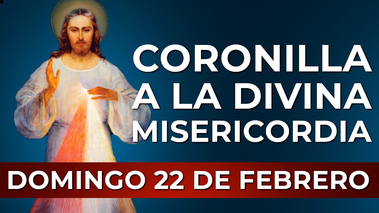 Coronilla a la Divina Misericordia - Domingo 22 de Febrero #divinamisericordia #coronilla