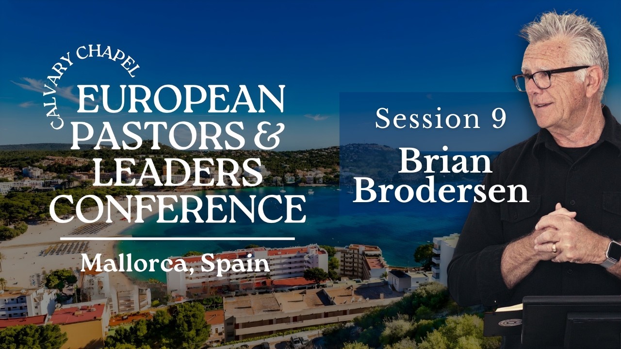 Session 9 - Brian Brodersen - The Son of Encouragement - Acts 11
