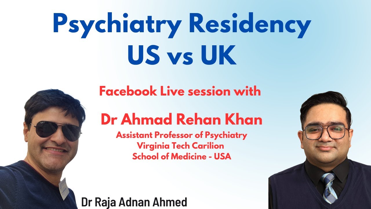 Psychiatry Residency (Training) - US vs UK