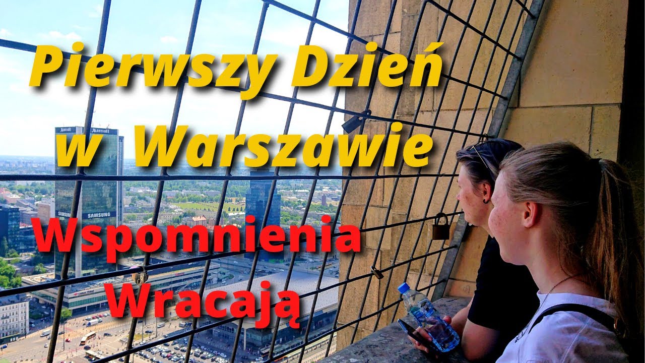 Pierwszy Dzień w Warszawie  -  Złote Tarasy -  30 Piętro Płacu  Kultury  i  Nauki  -  Wspomnienia 🤗🤗