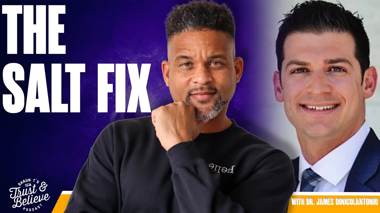 The Salt Fix | Shaun T | James DiNicolantonio