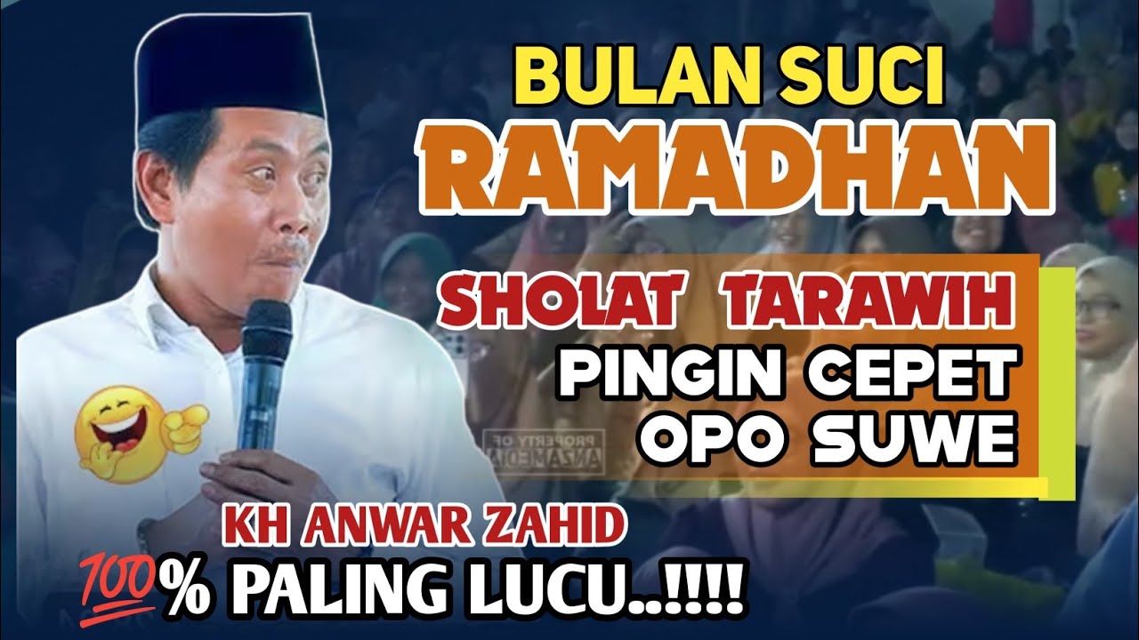 KH ANWAR ZAHID TERBARU || SPESIAL BULAN SUCI RAMADHAN 