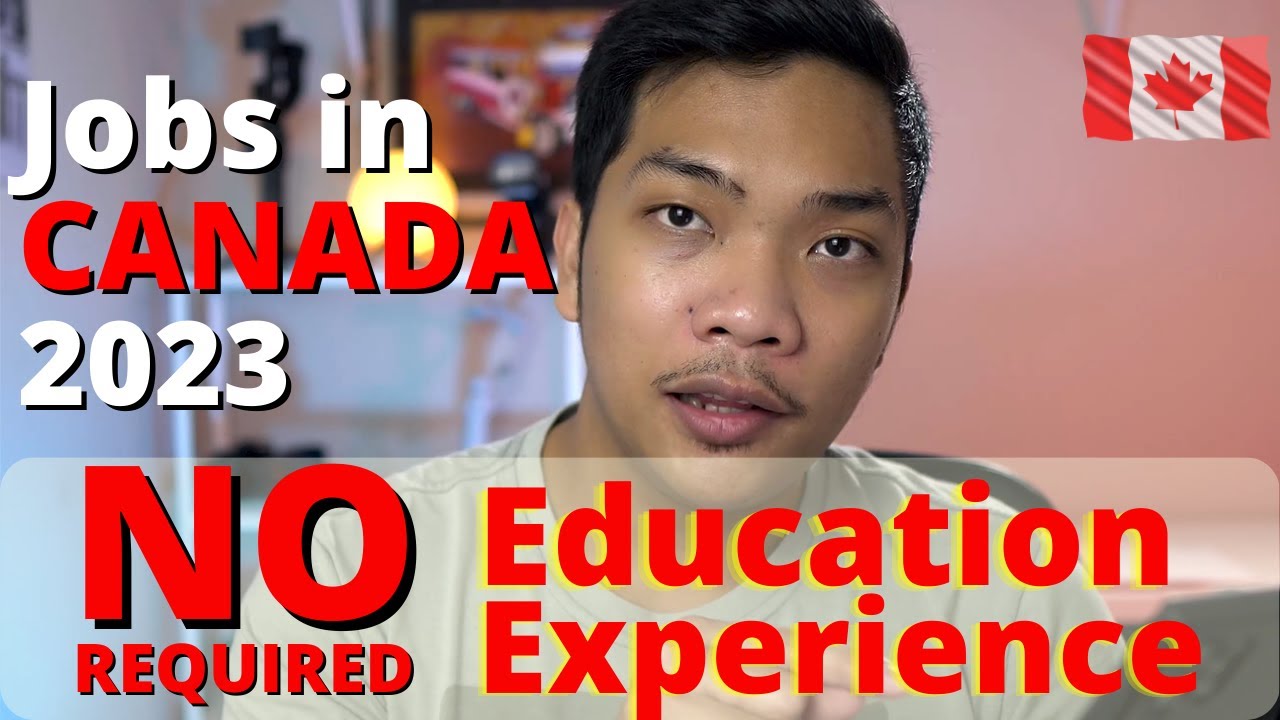 No Education and experience required! Jobs in Canada 2023