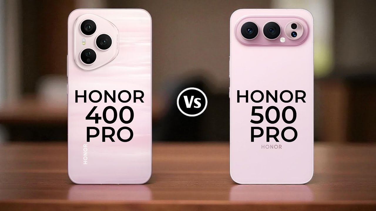 Honor 400 Pro Vs Honor 500 Pro
