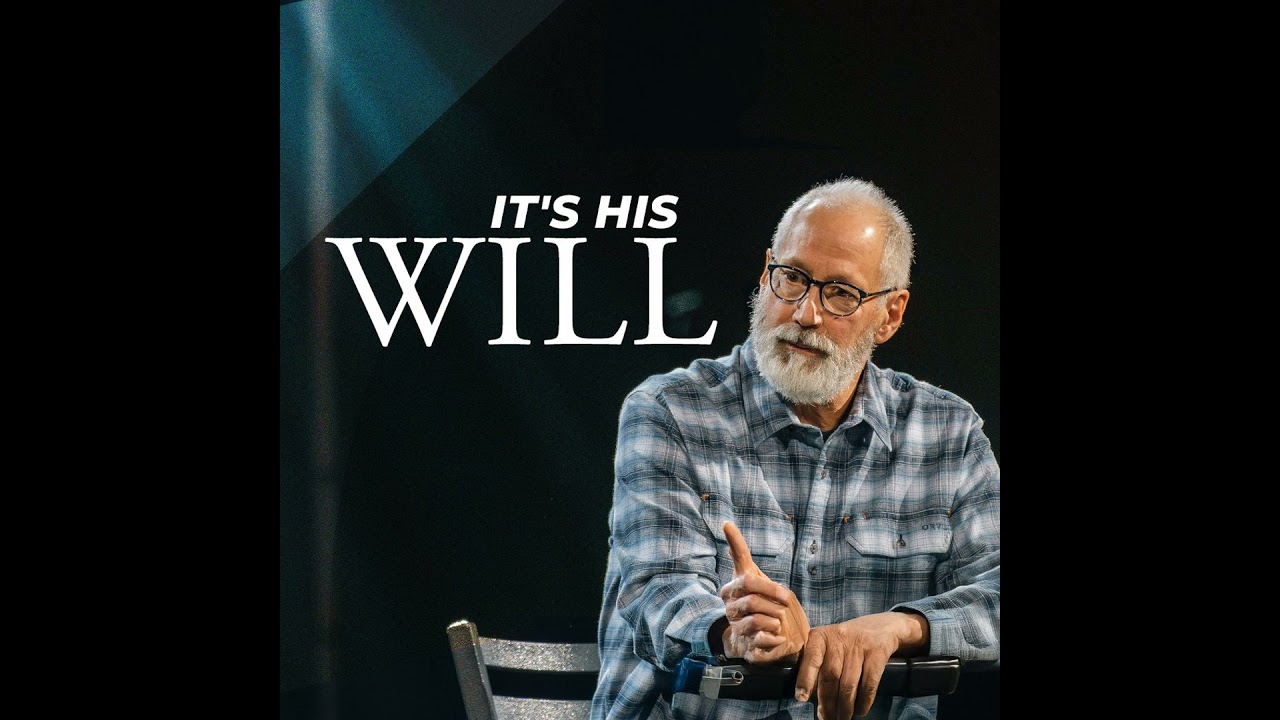It's His Will
