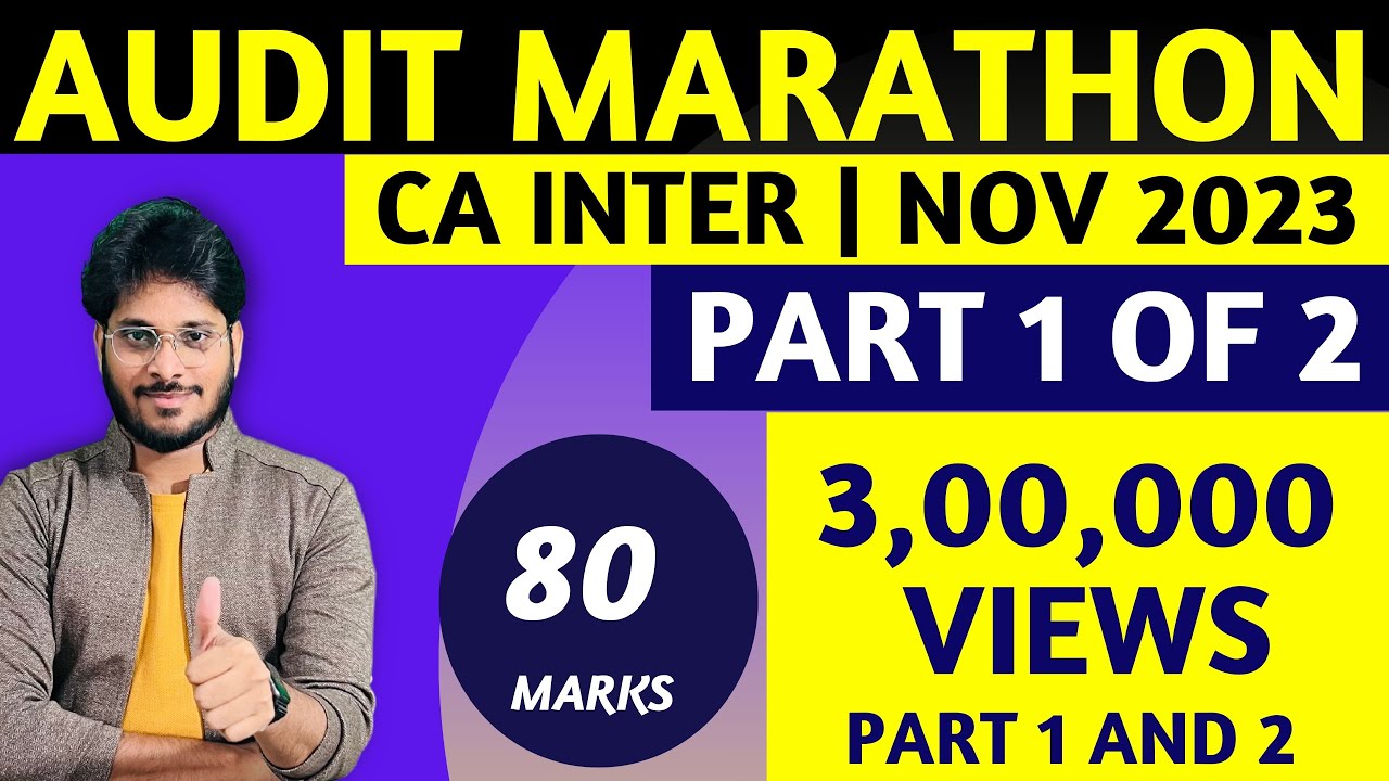CA INTER AUDIT MARATHON | MAY 2023 | NOV 2023 | PART 1 OF PART 2 | AUDIT REVISION | ENGLISH