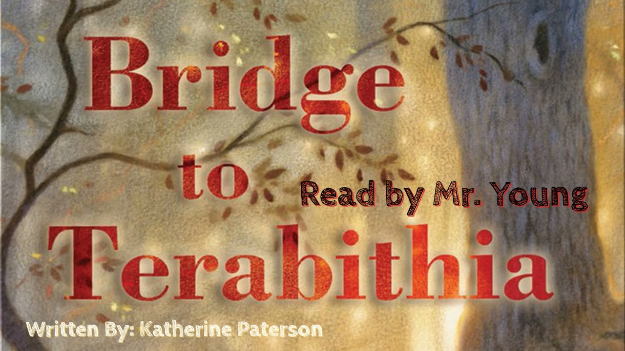 Bridge to Terabithia: Chapter 7 Audiobook Read By Mr. Young