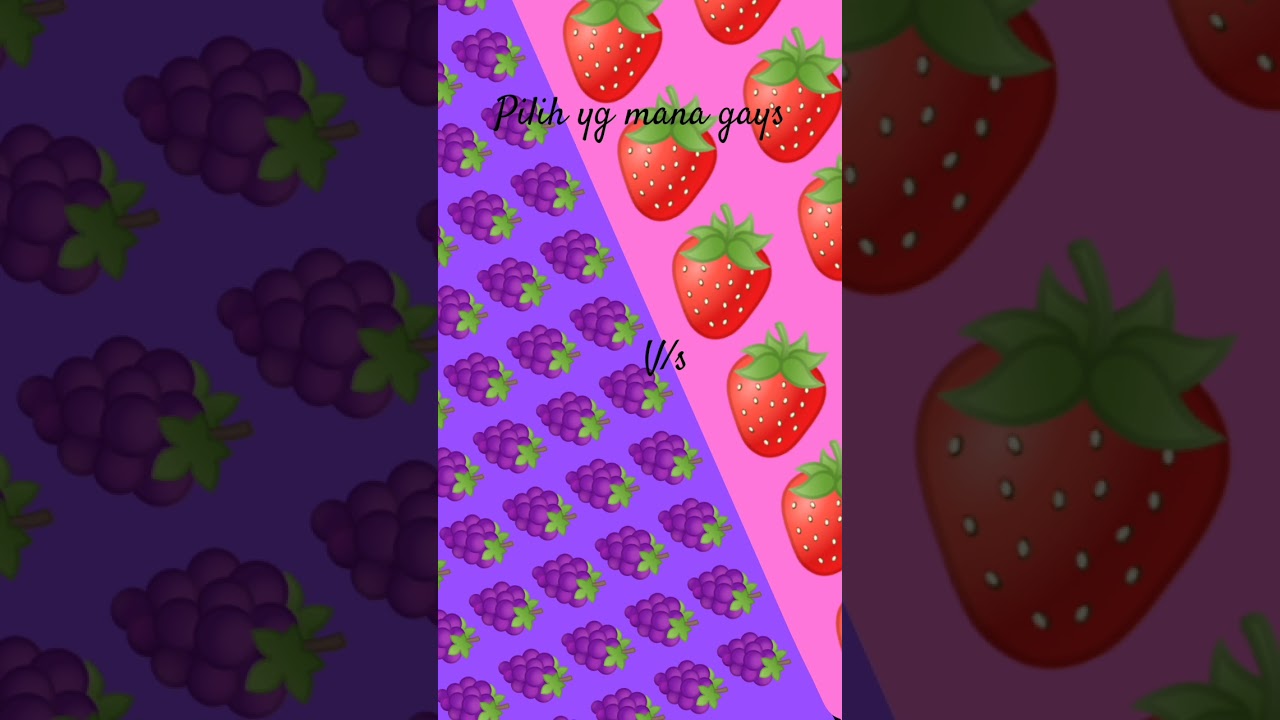 v/s pilih yg mana nih gays🍇🍓