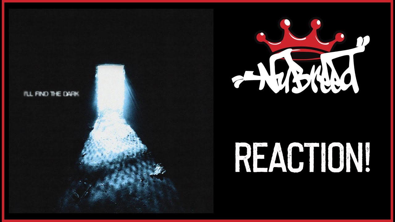 Nu-Breed Reacts! - Varials - I'll Find the Dark