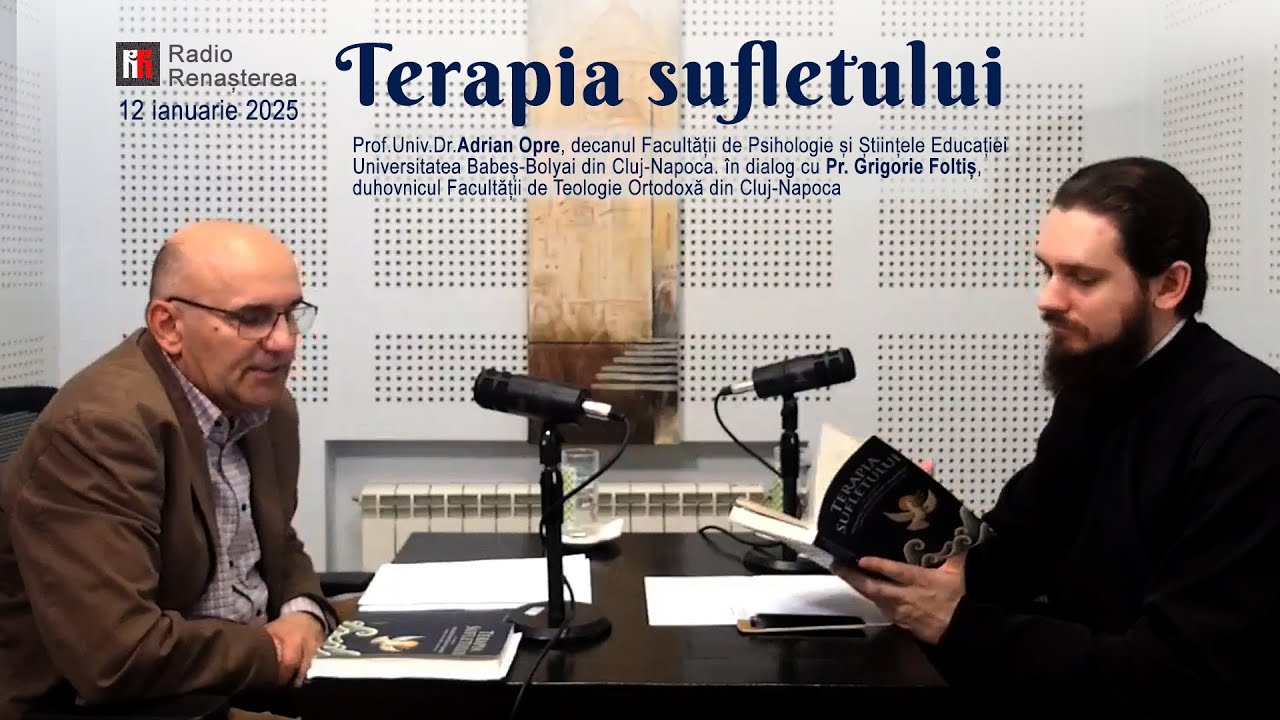 Prof.Univ.Dr. Adrian Opre: Terapia sufletului, Radio Renasterea, 12 ianuarie 2025