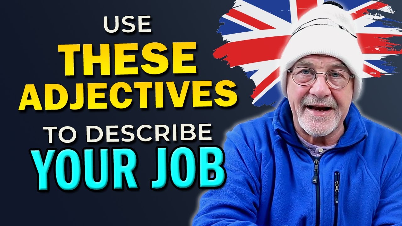 12 Adjectives to Describe Jobs in English | Speak More Naturally at Work