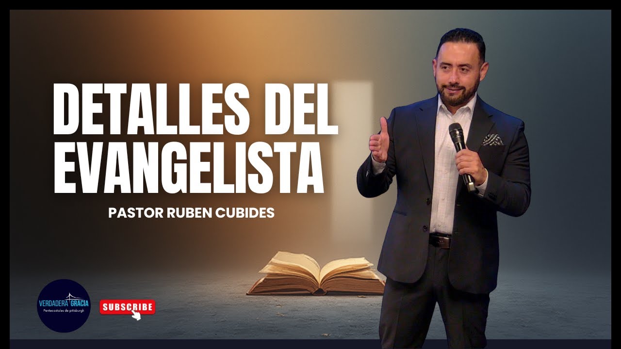 DETALLES DEL EVANGELISTA|| Ruben Cubides ||11-12 -2025