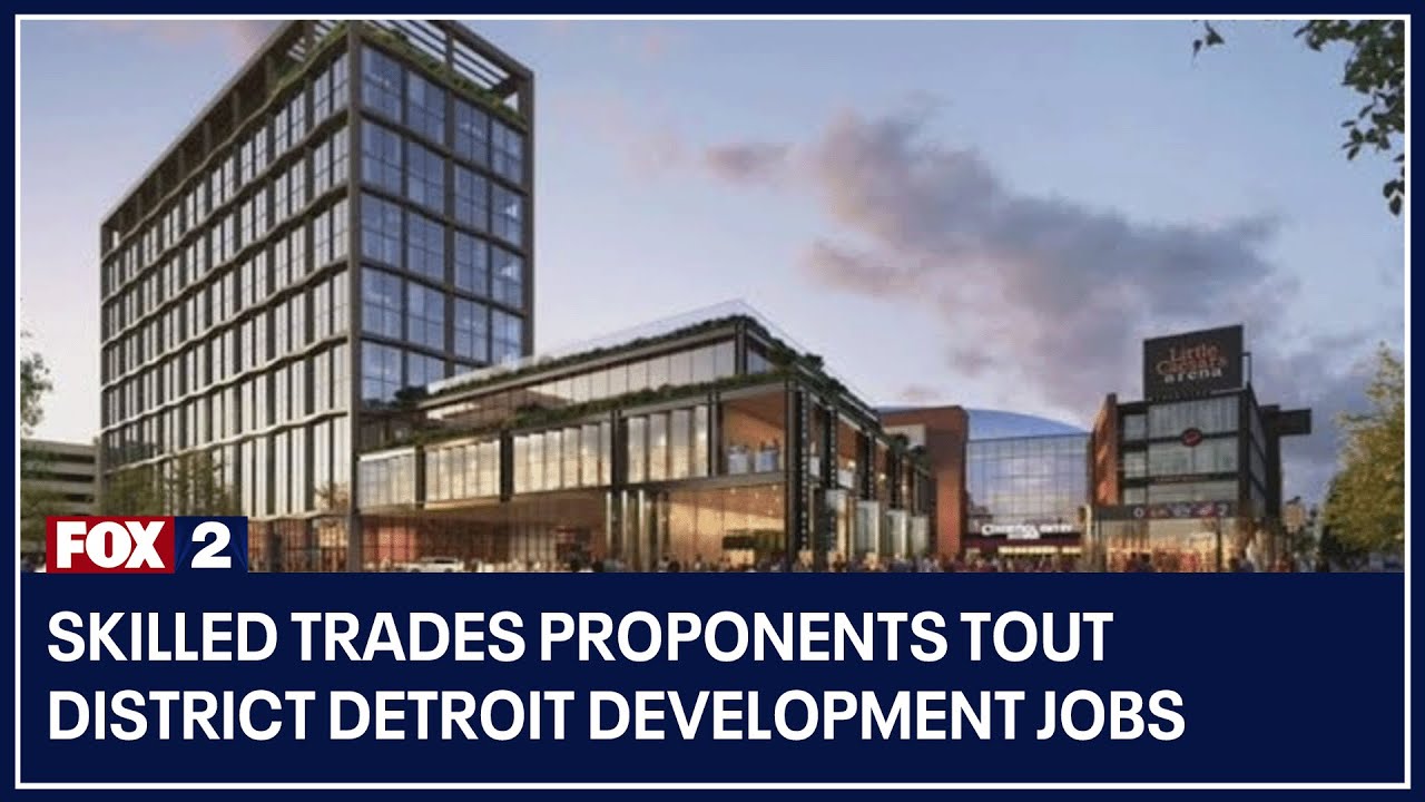 Skilled trades proponents tout District Detroit development jobs
