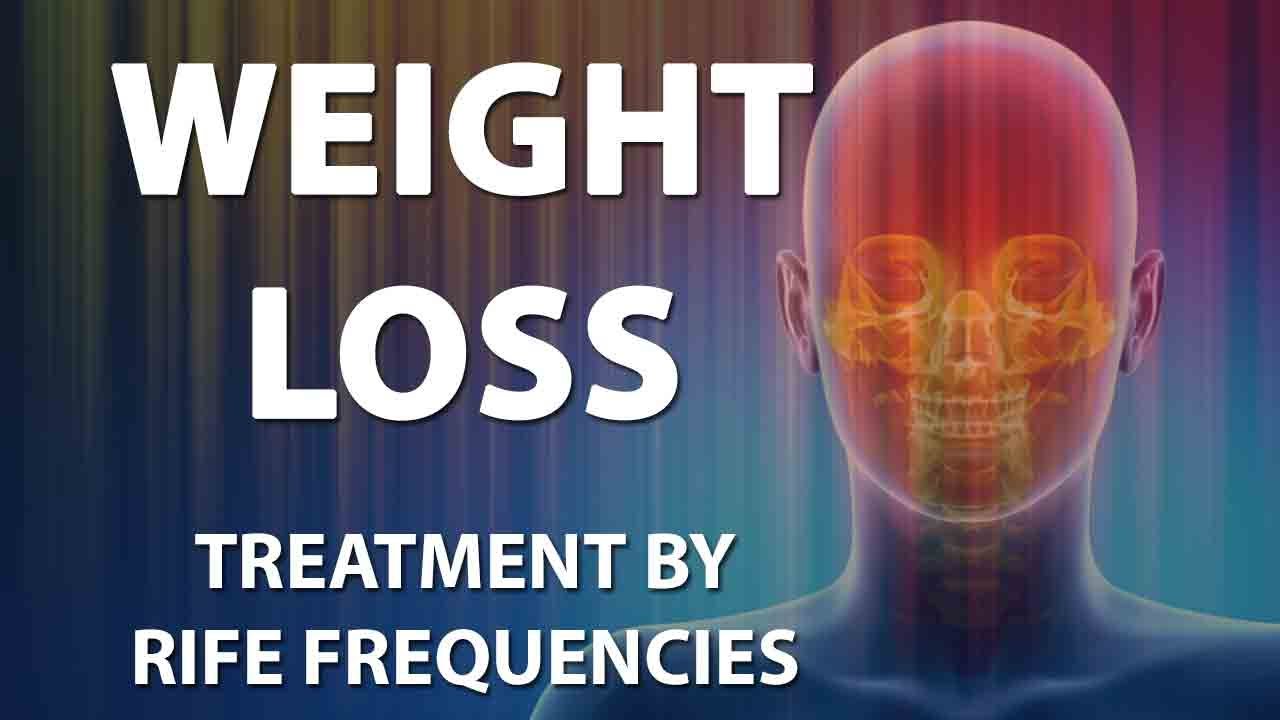 Weight Loss - RIFE Frequencies Treatment - Energy & Quantum Medicine with Bioresonance