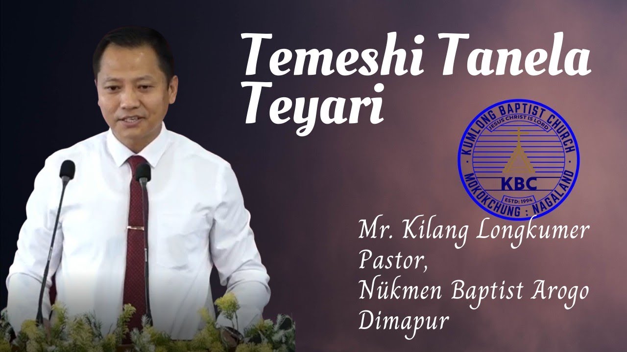 Temeshi Tanela Teyari | Mr. Kilang Longkumer