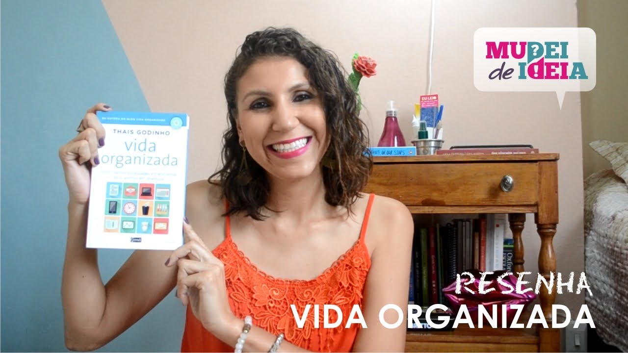 Vida Organizada RESENHA [ANA PAULA CANDIDO ~ BLOG MUDEI DE IDEIA]