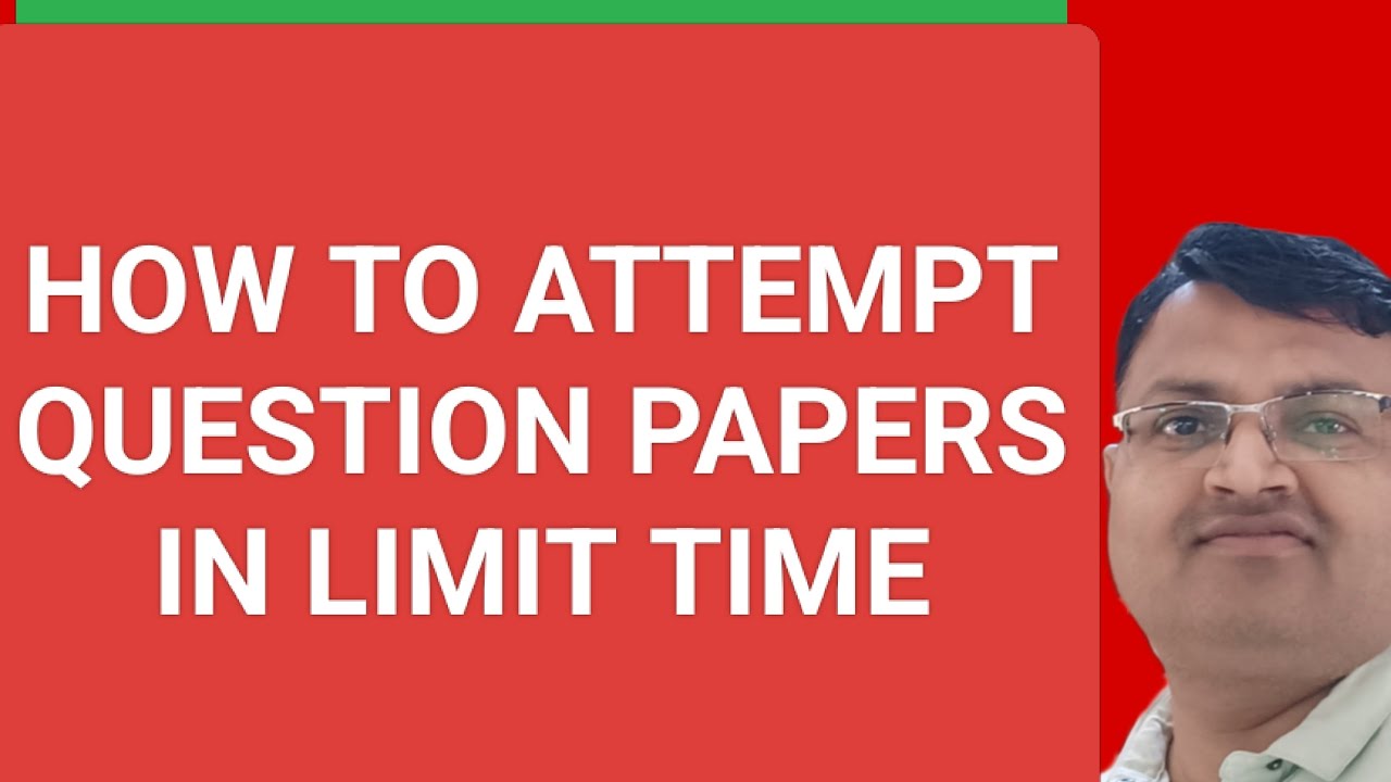 #HOW TO ATTEMPT QUESTION PAPERS 🗞️ IN LIMIT TIME