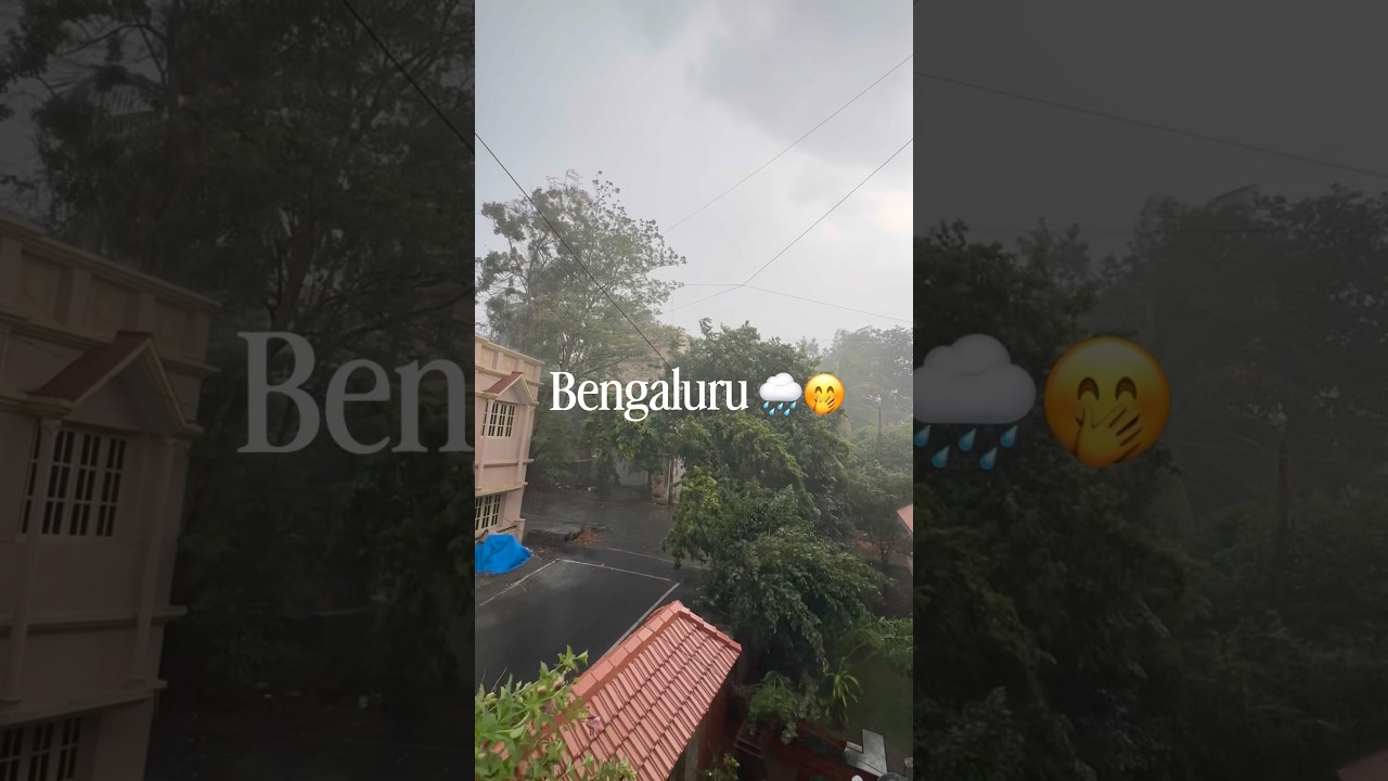 Bangalore now 🌧️ #bangalore #rain #weather #clouds #monsoon #hailstorm #summer #may #relatable #fyp