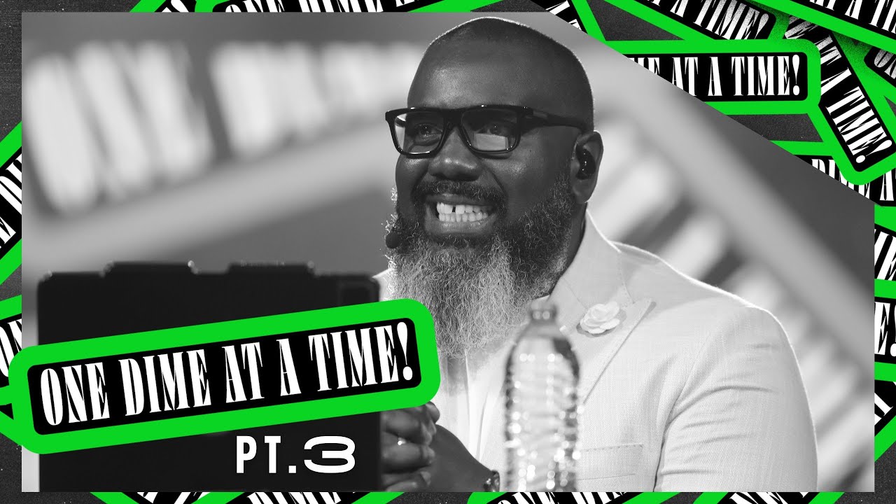 One Dime At a Time! PT.3 | 8a