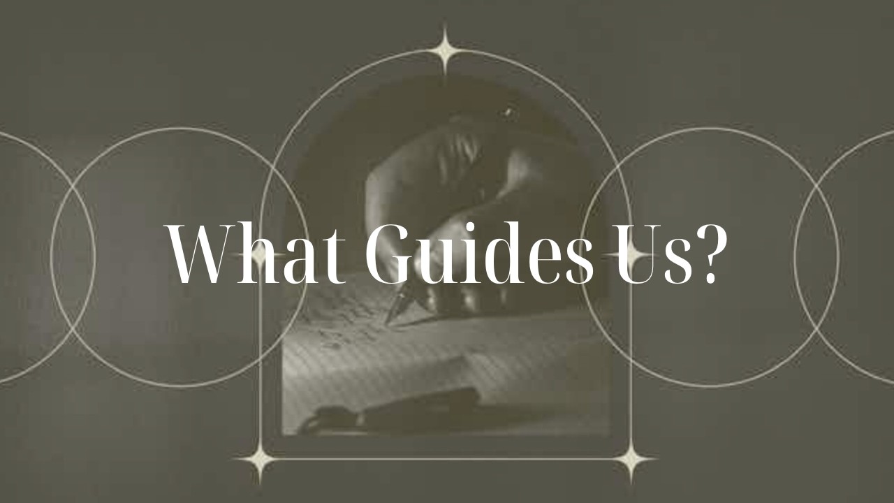 Who Guides Us?