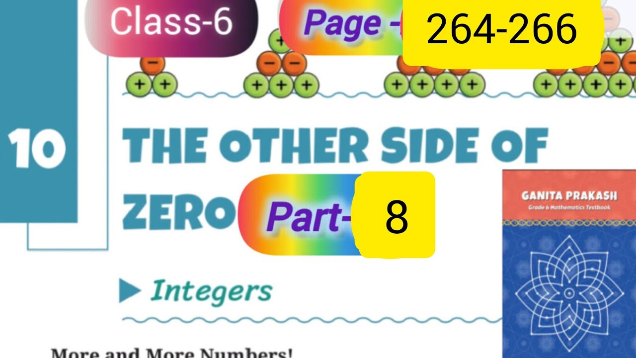 Class-6 maths || Ch-10 || page-264-266 || #theothersideofzero #integers #ganitaprakash #cbse #ncert 