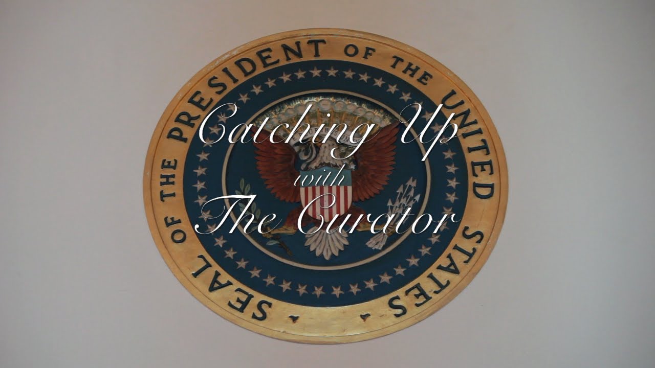 Catching Up with The Curator: The Presidential Seal