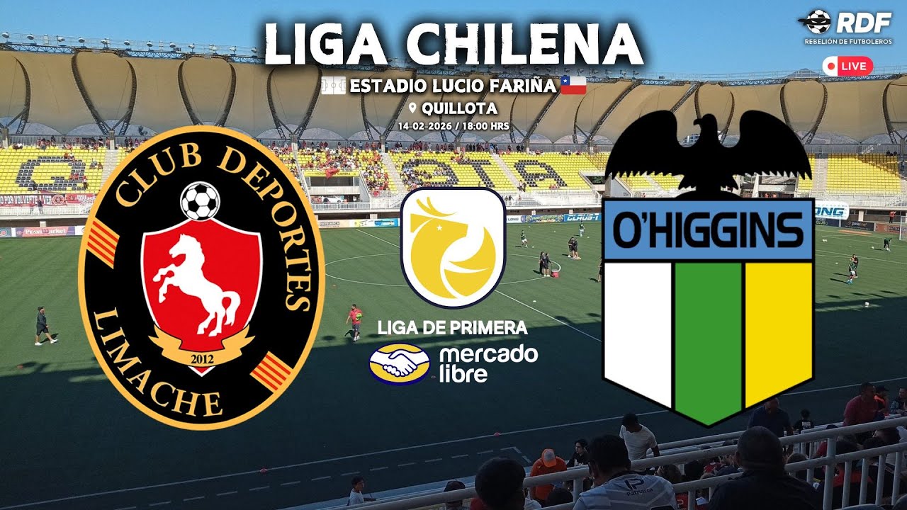 C.D. LIMACHE vs O'HIGGINS | LIGA CHILENA 2026 (FECHA 3)